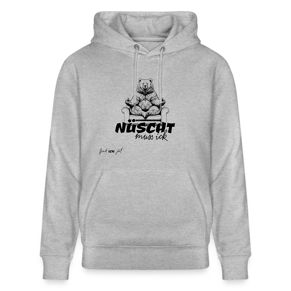 NÜSCHT MUSS ICK-Unisex Bio-Hoodie - Grau meliert