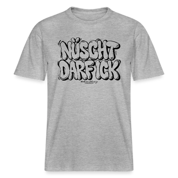 Berlin Shirt-NÜSCHT DARF ICK-RELAXED FIT Unisex Organic T-Shirt - Grau meliert