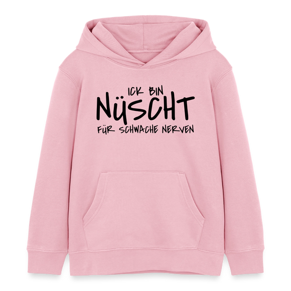 NÜSCHT FÜR SCHWACHE NERVEN-Kinder Organic Hoodie - Hellrosa