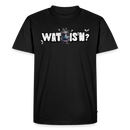 WAT ISN?-Männer Premium BIO T-Shirt - Schwarz