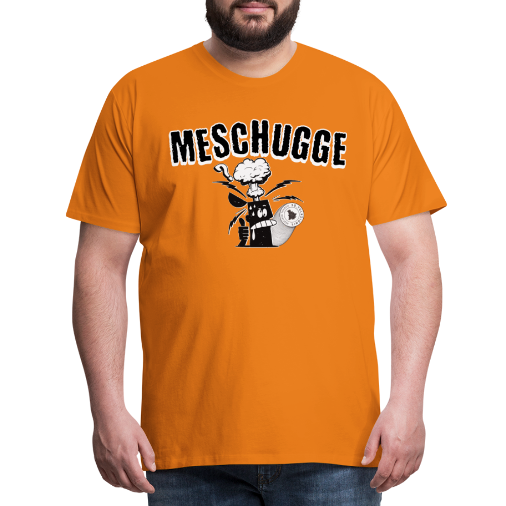 MESCHUGGE - Männer Premium T-Shirt - Orange