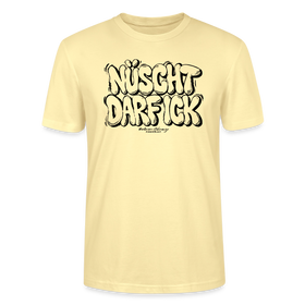 Berlin Shirt-NÜSCHT DARF ICK-Unisex T-Shirt - Creme