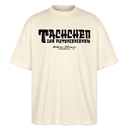 Berliner Begrüssung-TACHCHEN IHR FLITZPIEPEN-Oversized Unisex Bio T-Shirt - Natur