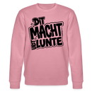 lustiger Berliner Spruch-DIT MACHT URST LUNTE-Unisex Bio-Sweatshirt - Lila Traum