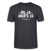 Berliner Spruch der Gelassenheit-ET IS WIE'T IS-Unisex T-Shirt - Dunkles Graublau
