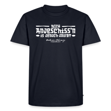 Berliner Schnauze Spuch-NICH ANJESCHISSN-Männer Premium T-Shirt - Navy