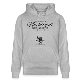 NACHTIGALL ICK HÖR DIR TRAPSEN-Unisex Bio-Hoodie - Grau meliert