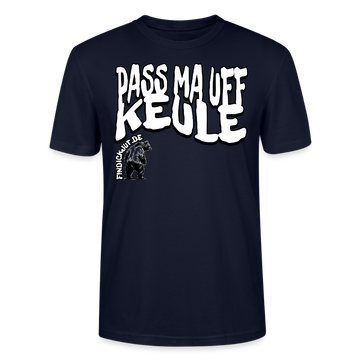 PASS MA UFF KEULE-Unisex T-Shirt BIO II - Navy