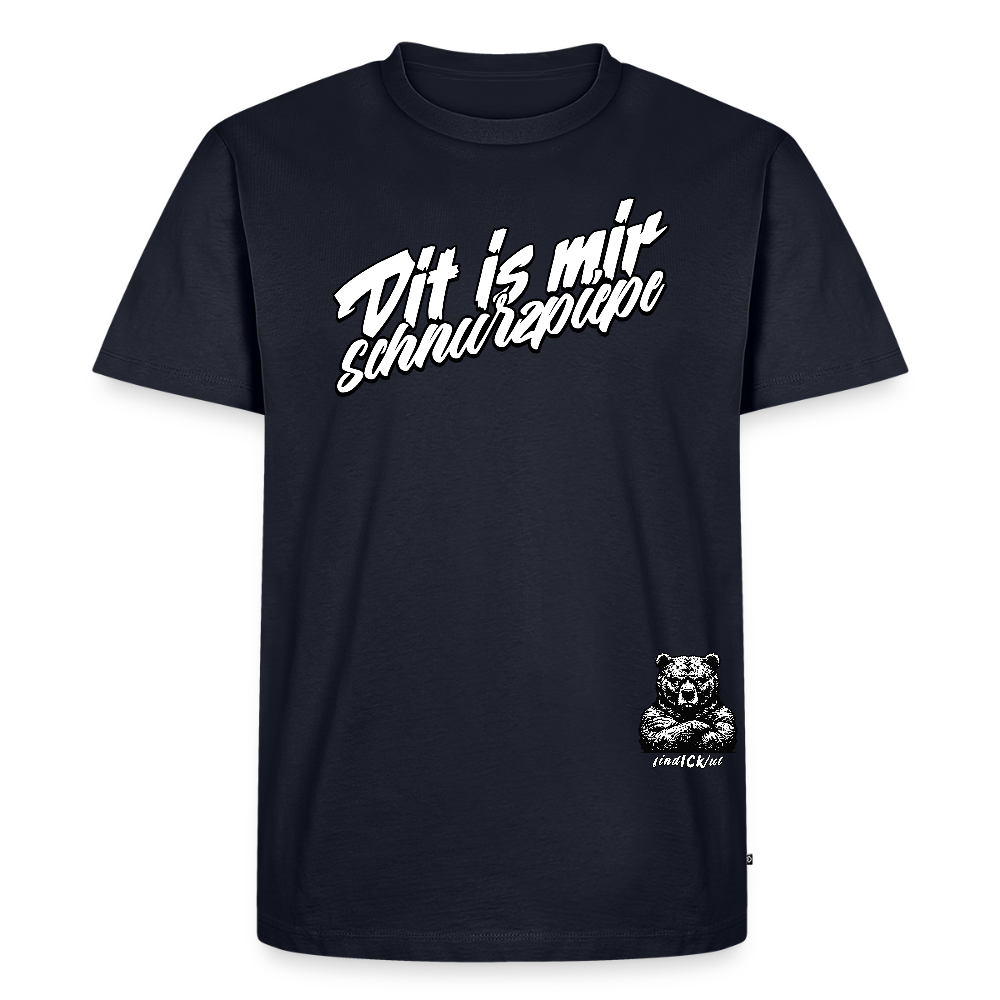 DIT IS MIR SCHNURZPIEPE-Männer Premium BIO T-Shirt - Navy