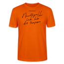NACHTIGALL ICK HÖR DIR TRAPSEN-Unisex T-Shirt BIO - Tieforange