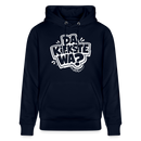 DA KIEKSTE WA?-Unisex Bio-Hoodie-mit Berliner Spruch - Navy