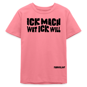 ICK MACH WAT ICK WILL-Bio Teenager T-Shirt - Pink 
