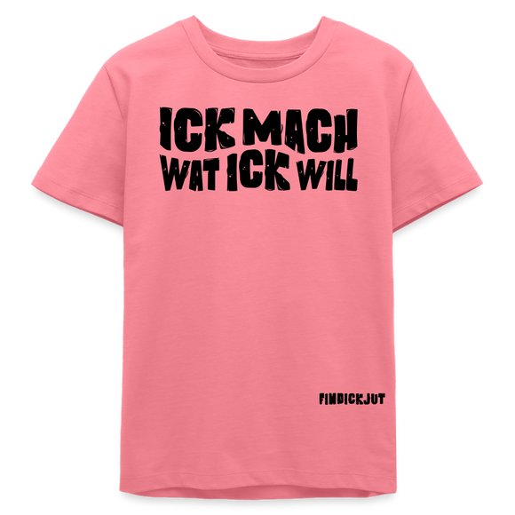 ICK MACH WAT ICK WILL-Bio Teenager T-Shirt - Pink 
