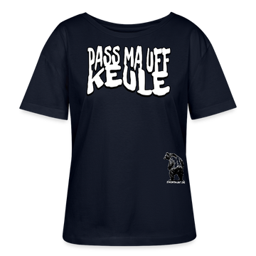 PASS MA UFF KEULE-Rundhals Frauen Bio-T-Shirt - Navy