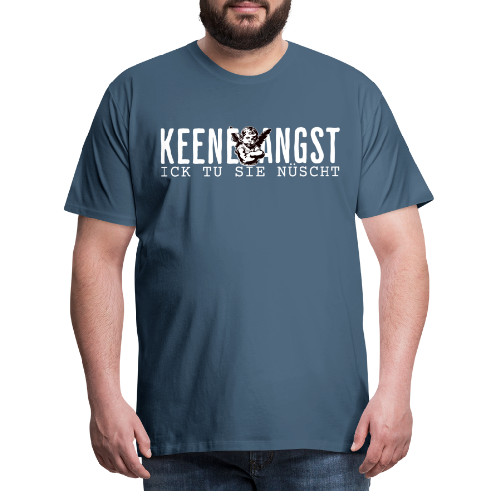 KEENE ANGST ICK TU SIE NÜSCHT - Männer Premium T-Shirt - Blaugrau