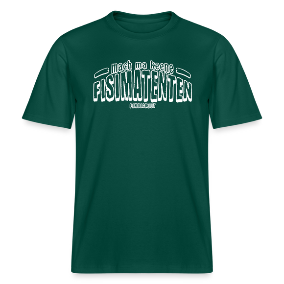 Berliner Spruch-FISIMATENTEN-RELAXED FIT Unisex BIO T-Shirt II - Forest