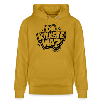 Berliner Spruch-DA KIEKSTE WA-Unisex Bio-Hoodie CRUISER - Ocker