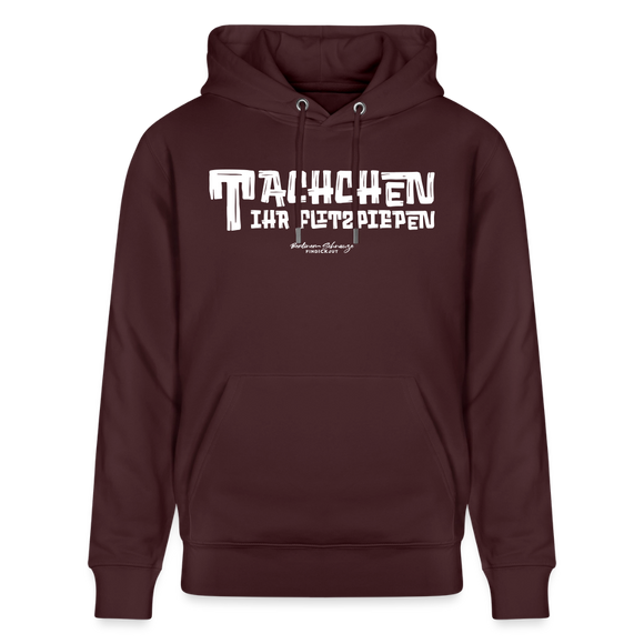 Berliner Begrüssung-TACHCHEN IHR FLITZPIEPEN- Bio-Hoodie - Maroon