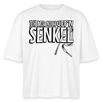 JEH MIR NICH UFFN SENKEL-Frauen Boxy Bio-T-Shirt II - Weiß