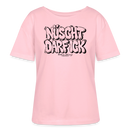 NÜSCHT DARF ICK-Rundhals Frauen Bio-T-Shirt mit bockiger Berliner Schnauze - Hellrosa