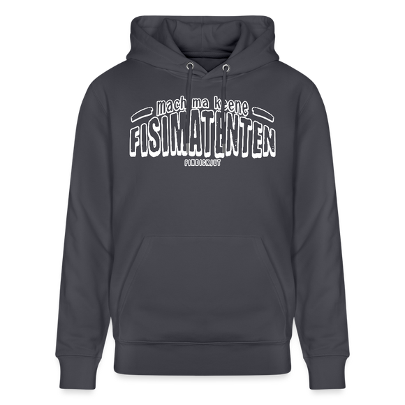 Berliner Spruch-FISIMATENTEN-Unisex Bio-Hoodie II - Indigoblau