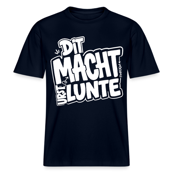 Berlin Shirt mit Berliner Spruch-DIT MACHT URST LUNTE-RELAXED FIT Unisex Bio T-Shirt - Navy