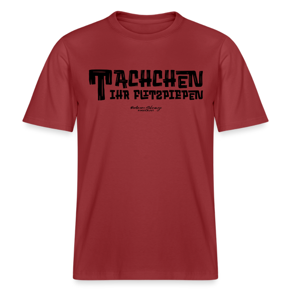 Berliner Begrüssung-TACHCHEN IHR FLITZPIEPEN- RELAXED FIT Unisex Organic T-Shirt - Erdrot