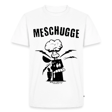MESCHUGGE-Männer Premium T-Shirt - Weiß