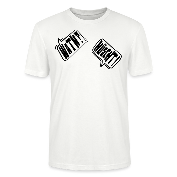 WATN? NÜSCHT!-Unisex T-Shirt bio - Weiß