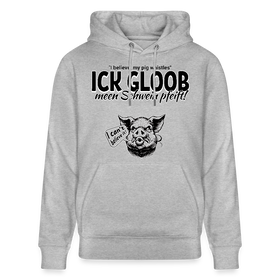 ICK GLOB, MEEN SCHWEIN PFEIFT!-Unisex Bio-Hoodie - Grau meliert