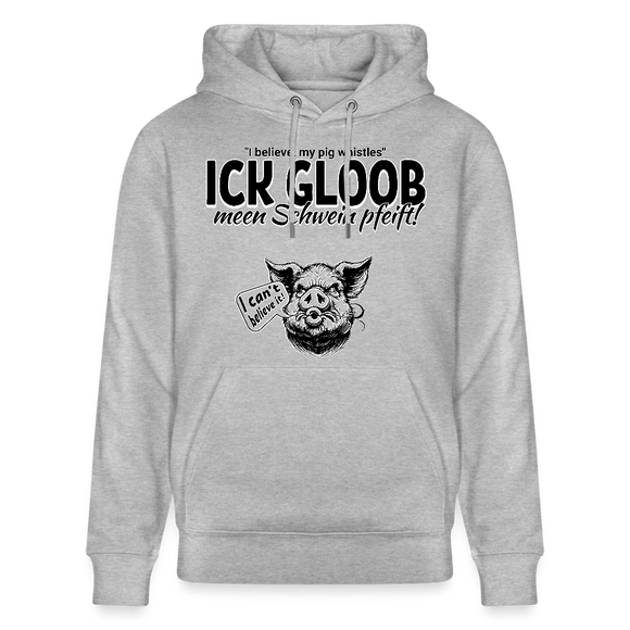 ICK GLOB, MEEN SCHWEIN PFEIFT!-Unisex Bio-Hoodie - Grau meliert