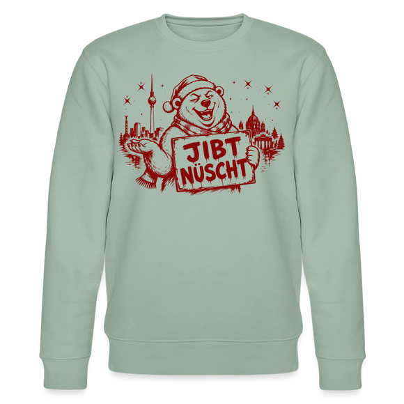Berlin Souvenir zu Weihnachten -JIBT NÜSCHT-Unisex Bio-Sweatshirt - Helles Graugrün