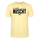Berliner Spruch-NETT KANN ICK OOCH-Unisex T-Shirt BIO - Creme
