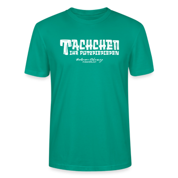 Berliner Begrüssung-TACHCHEN IHR FLITZPIEPEN-Unisex T-Shirt - Blaugrün