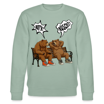Berliner Bären mit Berliner Schnauze-WATN? NÜSCHT!-Unisex Bio-Sweatshirt - Helles Graugrün