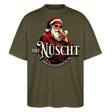 JIBT NÜSCHT IHR FLITZPIEPEN - Unisex Oversize Bio-T-Shirt - Khaki