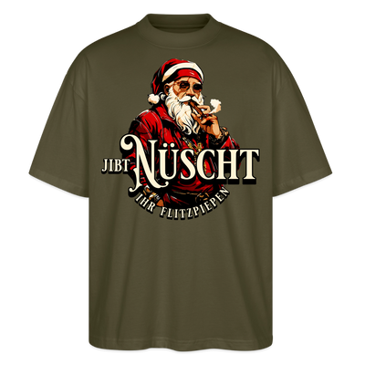 JIBT NÜSCHT IHR FLITZPIEPEN - Unisex Oversize Bio-T-Shirt - Khaki