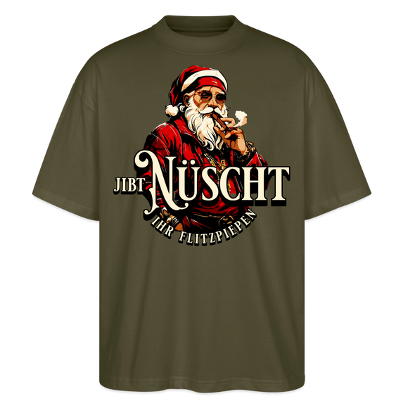 JIBT NÜSCHT IHR FLITZPIEPEN - Unisex Oversize Bio-T-Shirt - Khaki