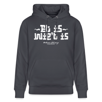 Berliner Gelassenheit-ET IS WIE'T IS-Unisex Bio-Hoodie - Indigoblau