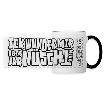 Berliner Spruch-ICK WUNDER MIR ÜBER JAR NÜSCHT MEHR-Panoramatasse - Weiß/Schwarz