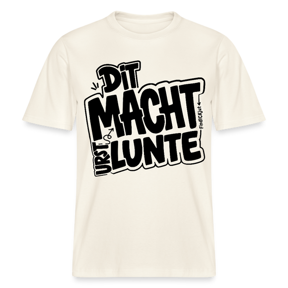 Berlin Shirt mit Berliner Schnauze- DIT MACHT URST LUNTE-RELAXED FIT Unisex Bio T-Shirt - Naturweiß 