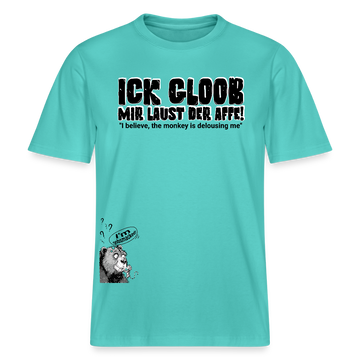ICK GLOOB MIR LAUST DER AFFE-Relaxed Fit Unisex Bio-T-Shirt - Poolblau