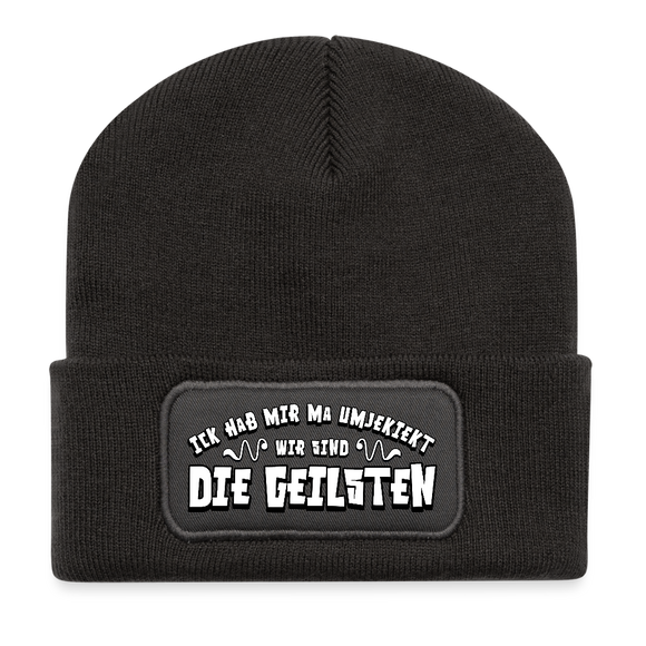 Berliner Spruch-WIR SIND DIE GEILSTEN-Beanie - Dunkelgrau