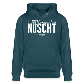 NETT KANN ICK OOCH-Unisex Bio-Hoodie - Dunkles Petrol
