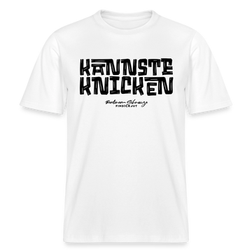 KANNSTE KNICKEN- RELAXED FIT Unisex Organic T-Shirt mit echt Berliner Schnauze - Weiß