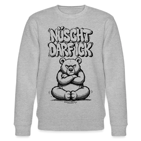 Berliner Schnauze-Unisex Bio-Sweatshirt-NÜSCHT DARF ICK - Grau meliert
