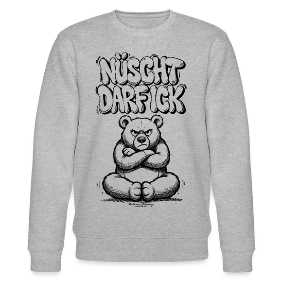 Berliner Schnauze-Unisex Bio-Sweatshirt-NÜSCHT DARF ICK - Grau meliert