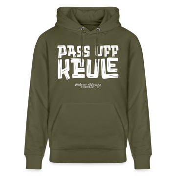 PASS UFF KEULE-Unisex Bio-Hoodie mit echt Berliner Schnauze - Khaki Grün