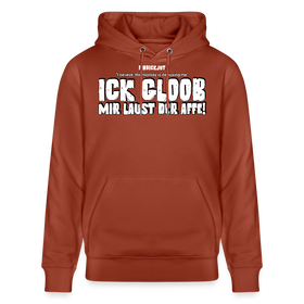 Terrakotta-farbener Bio Hoodie mit dem Spruch in Original Berliner Schnauze 'ICK GLOOB MIR LAUST DER AFFE'-Unisex Bio-Hoodie - Terrakotta