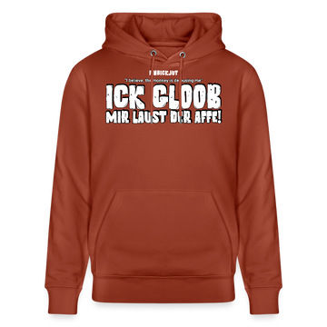 Terrakotta-farbener Bio Hoodie mit dem Spruch in Original Berliner Schnauze 'ICK GLOOB MIR LAUST DER AFFE'-Unisex Bio-Hoodie - Terrakotta
